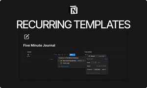 How to Use Notion Recurring Templates