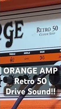 ORANGE AMP Retro 50 - Drive Sound #guitargearreview #guitaramp #orangeamps