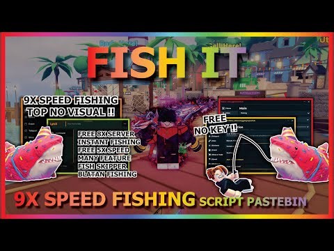 FISH IT Script Pastebin 2025 AUTO FARM, 9X SPEED FISHING, FREE INSTANT FISHING, PERFECT (NO KEY) 🎉🐟