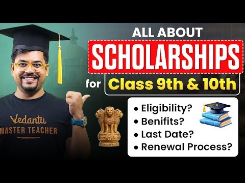 All About Scholarships for Class 9 & 10 | Eligibility, Benefits, Application & Dates | Harsh sir