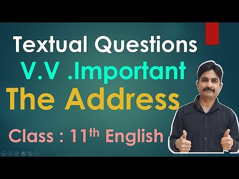 The Address questions/ answers in simple English class 11 by Naryaal Sir