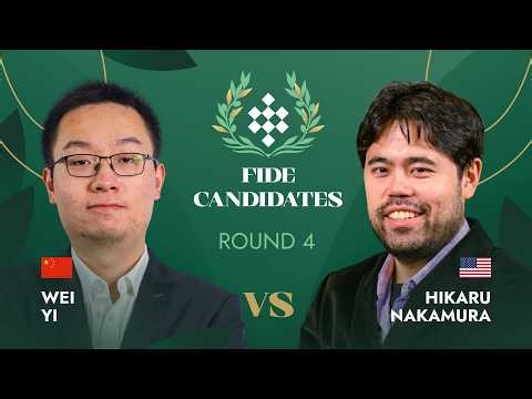 🇨🇳 Wei Yi — Hikaru Nakamura 🇺🇸 | Round 4 | FIDE Candidates Tournament 2026