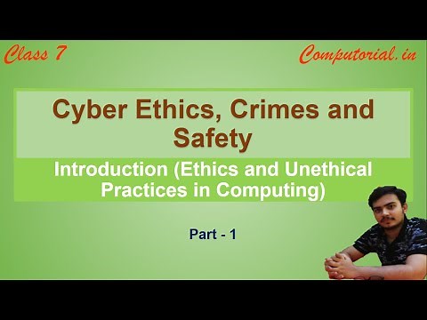 Cyber Ethics, Crimes and Safety || Introduction || Part 1 || Class 7