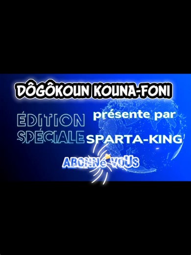 #humour #malirap🇲🇱🇲🇱🇲🇱best #pourtoii #tiktokcotedivoire🇨🇮 #tiktokmali🇲🇱223 SPARTA KING DÔGÔKOUN KOUNA-FONI