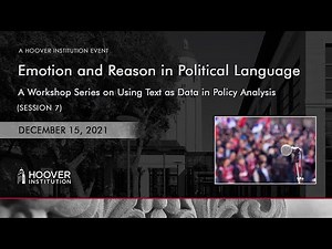 Hoover Institution Workshop On Using Text As Data In Policy Analysis (Part 7)
