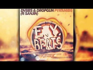 DVBBS & Dropgun - Pyramids (ft. Sanjin) [E.Y. Beats Trap Remix]