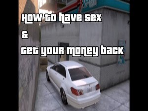 Grand Theft Auto 5 (GTA 5) How To Get Prostitutes And Get Your Money Back!