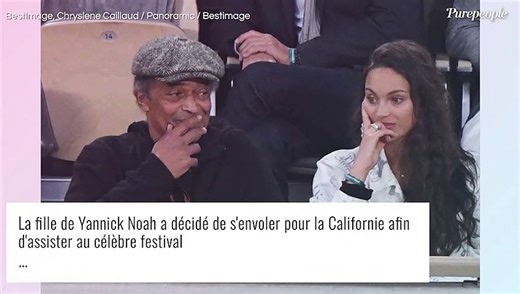 Yannick Noah : Sa fille Jenaye s'éclate à Coachella et arbore un look très sexy avec string apparent