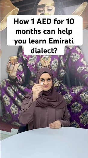 How 1 aed for 10 months can help you learn Emirati dialect?
