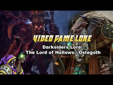 Darksiders Lore: The Lord of Hollows \\ Ostegoth
