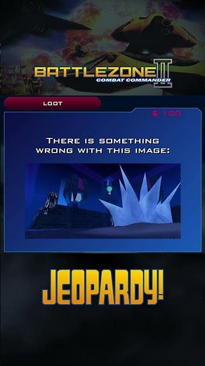 Battlezone II Jeopardy! (LOOT for $100) #battlezone #jeopardy #strategy