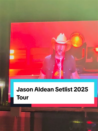 Jason Aldean 2025 Tour Setlist and Highlights