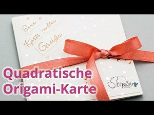 Anleitung Quadratische Origami Karte