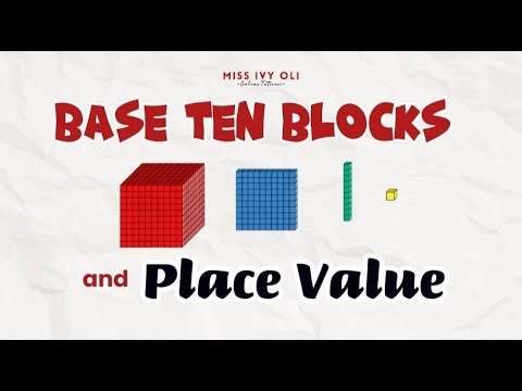 Base Ten Blocks and Place Value | Kids Can Tell