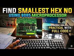 Find smallest hexadecimal number using microprocessor 8085 l step by step with code