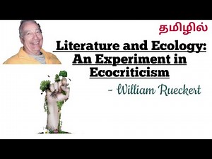Literature and Ecology:An Experiment in Ecocriticism by William Rueckert explanation in Tamil