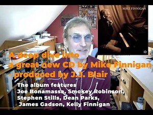 JJ Blair on Mike Finnigan's CD featuring Joe Bonamassa, Smokey Robinson, Stephen Stills - a classic!