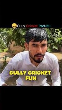 Gully Cricket Ke Funny Moments Part-5..!!