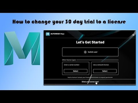 Maya Tutorial How To Change From A 30 Day Trial To A License