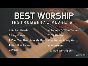 6 Hours Best Worship Piano Instrumental for Prayer and Meditation