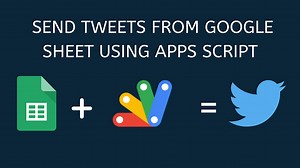 Senden Sie Tweets von Google Sheets mithilfe eines Google Apps-Skripts
