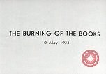 May 10, 1933 – Berlin Germany: German SA (Storm troopers) and members of Hitler Youth burn books and other works considered 'Un-German' in Germany.