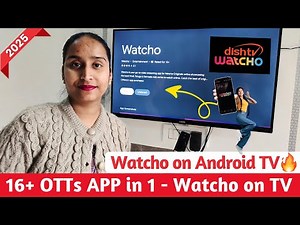 Watcho: 16+ OTTs in 1 | Watcho on Android TV 🔥 | Watcho on Smart TV | Watcho App Review - Watcho App