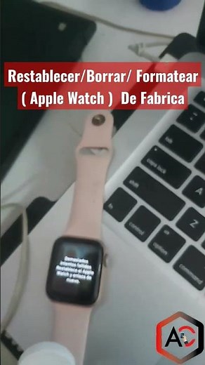 Restablecer/Borrar/ Formatear ( Apple Watch ) De Fabrica #adisonfrp #iphone #applewatch