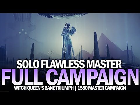 Solo Flawless Master The Witch Queen Full Campaign [Destiny 2]