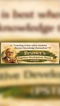 Bruner Cognitive development theory