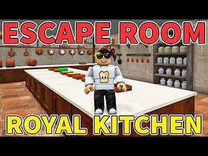 Roblox ESCAPE ROOM: THE SEALED CASTLE 🍽 How To Escape The Royal Kitchen 👑 FULL WALKTHROUGH