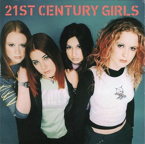 21st Century Girls - 21st Century Girls