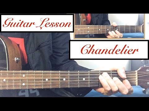 "Chandelier" - Sia - Guitar Tutorial Lesson