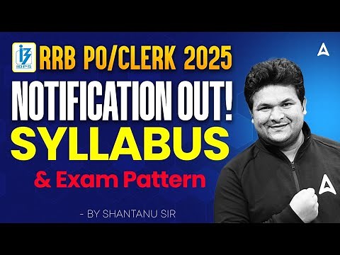 IBPS RRB Syllabus 2025 | RRB PO Clerk Exam Pattern & Syllabus 2025 | By Shantanu Sir