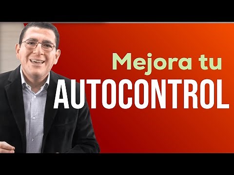 Las 7 Claves para mejorar el AUTOCONTROL - 12｜Dr. Armando Duarte