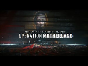 Ghost Recon Breakpoint: Operation Motherland Intro Cutscene