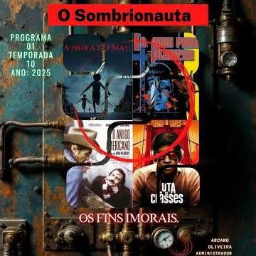 OS FINS IMORAIS [OPINIÃO] (2025) – PARTE 00