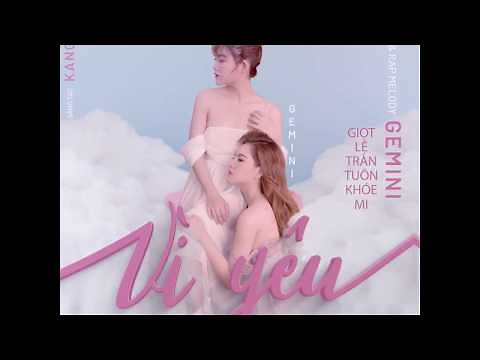 VÌ YÊU OFFICIAL | GEMINI | MV lyric