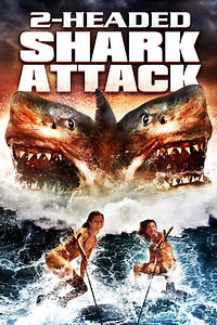 2-Headed Shark Attack - Film (2012)
