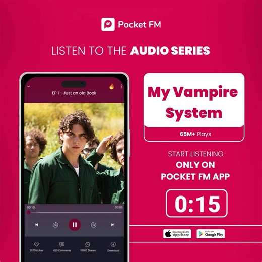 Listen to one of the most interesting audio series “My Vampire System” Only on the PocketFM app. Download Now | Pocket FM
