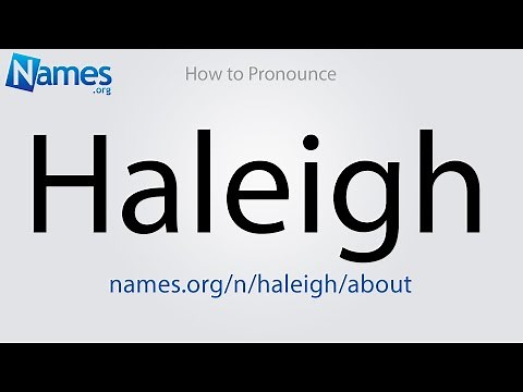How to Pronounce Haleigh