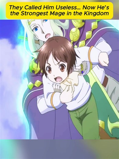 They Called Him Useless… Now He’s the Strongest Mage in the Kingdom 🔥👑✨ #anime #animerecap #magic #overpowered #fyp 2