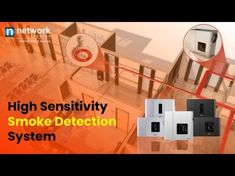 High Sensitivity Smoke Detection system