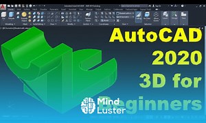Mind Luster - Learn AutoCAD 2020 3D Tutorial for Beginners