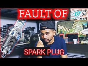 Identified FAULTS BY SPARK PLUG#car