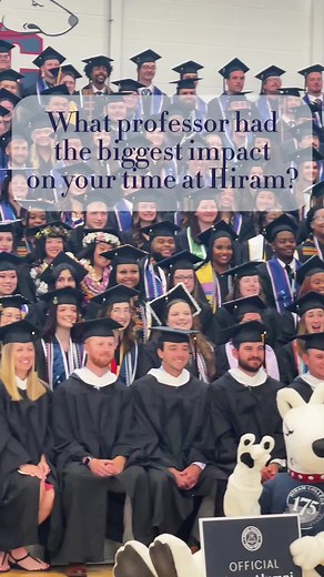 It's the people who make the place. ❤️ Our professors have such a profound impact on the lives of our students and alumni, so we asked the graduating class of 2025 what professors had the largest impact on their Hiram education. ✨ #HiramGrad #HiramCollege #classof2025 #collegegrad