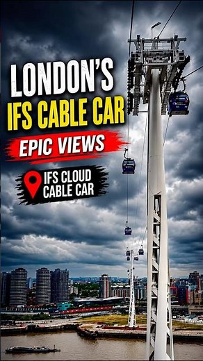 IFS Cloud Cable Car: London’s Best Skyline View?