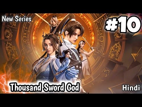 Throne of Ten Thousand Sword Part 10 Explained in Hindi|| New Anime@explaineralioffical