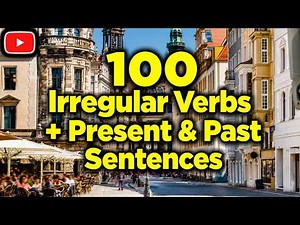 Learn German Verbs: 100 German Irregular Verbs + Example Sentences (Audio Lesson)