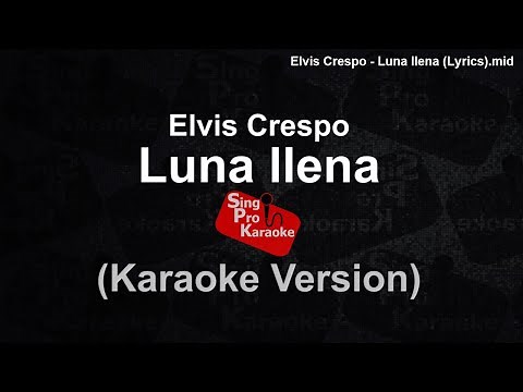 Elvis Crespo - Luna llena (Karaoke Version)